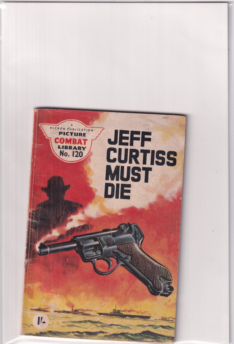 COMBAT PICTURE LIBRARY JEFF CURTIS MUST DIE